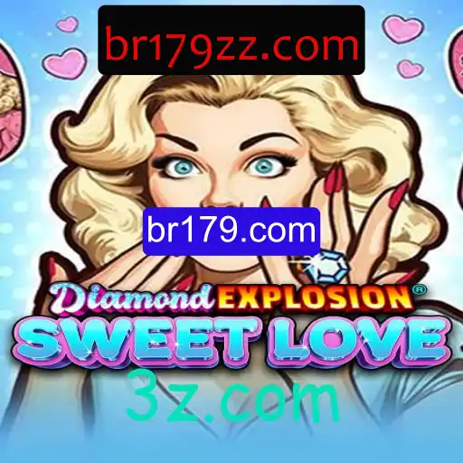 Explorando o Novo Jogo: DiamondExplosionSweetLove de br179.com